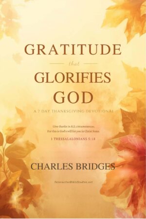 Gratitude That Glorifies God: A 7-Day Thanksgiving Devotional