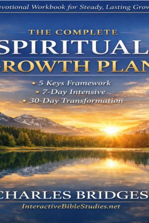The Complete Spiritual Growth Plan: A Complete Devotional Workbook